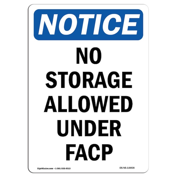 Safety Sign, OSHA Notice, 5" Height, No Storage Allowed Under Facp Sign, Portrait, 10PK